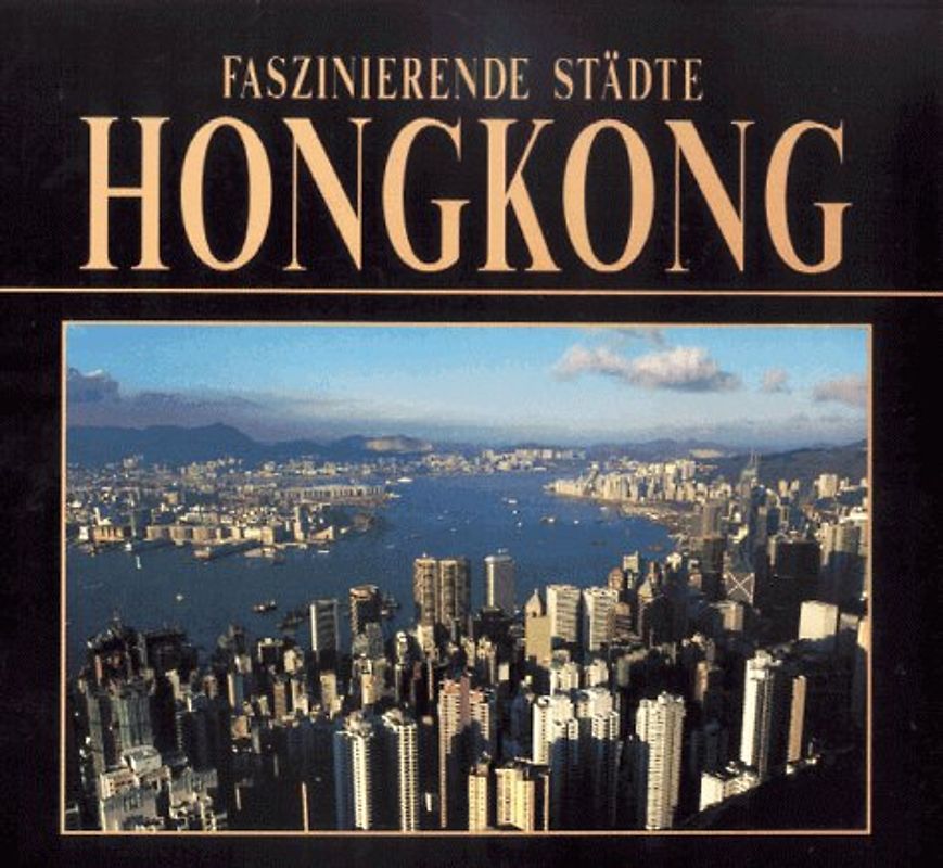 Faszinierende Städte - Hongkong