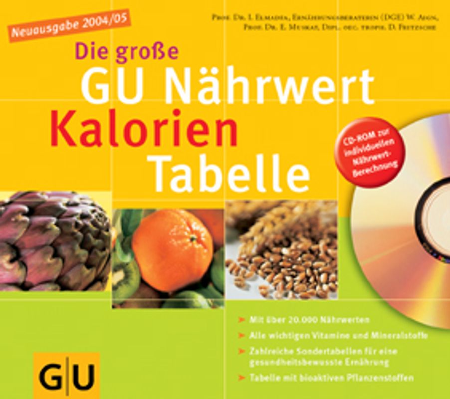Die große GU Nährwert-Kalorien-Tabelle 2004/05 mit CD-ROM. Mit über 20.000 Nährwerten. Zahlreiche Sondertabellen für eine gesundheitsbewusste Ernährung. Alle wichtigen Vitamine und Mineralstoffe. Tabelle mit wichtigen bioaktiven Pflanzenstoffen