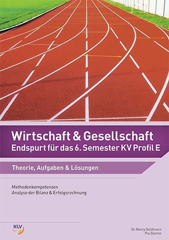 Wirtschaft und Gesellschaft (W&G) / Wirtschaft und Gesellschaft (W&G) - Endspurt für das 6. Semester KV Profil E