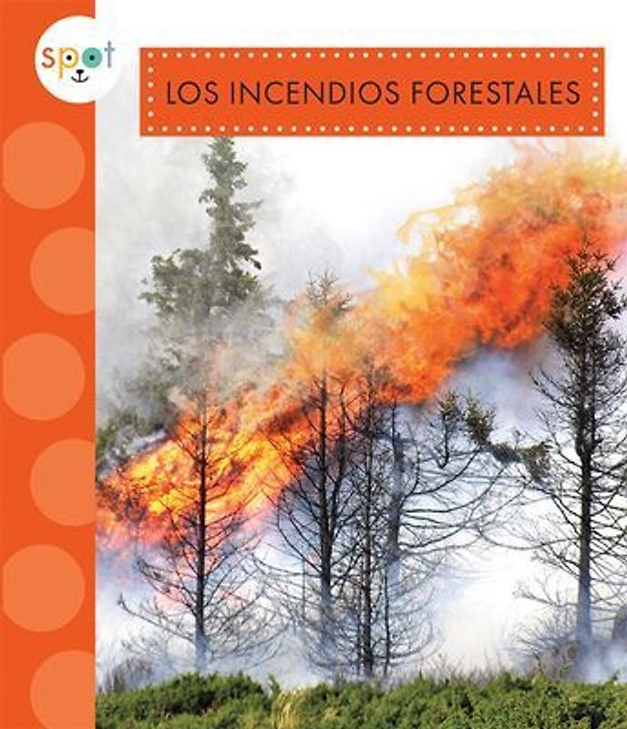 Los Incendios Forestales