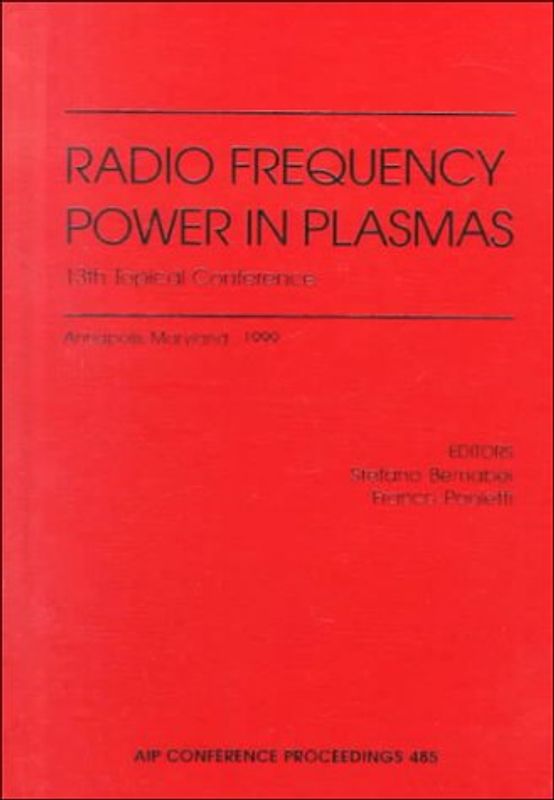 Radio Frequency Power in Plasmas: 13th Topical Conference
