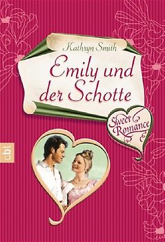 Sweet Romance - Emily und der Schotte