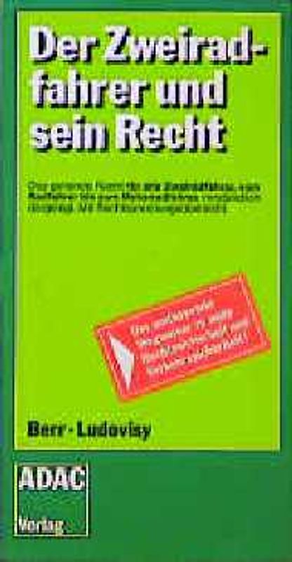 Der Zweiradfahrer und sein Recht