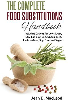 The Complete Food Substitutions Handbook