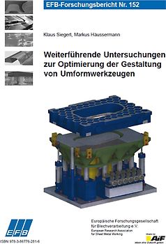 Weiterführende Untersuchungen zur Optimierung der Gestaltung von Umformwerkzeugen