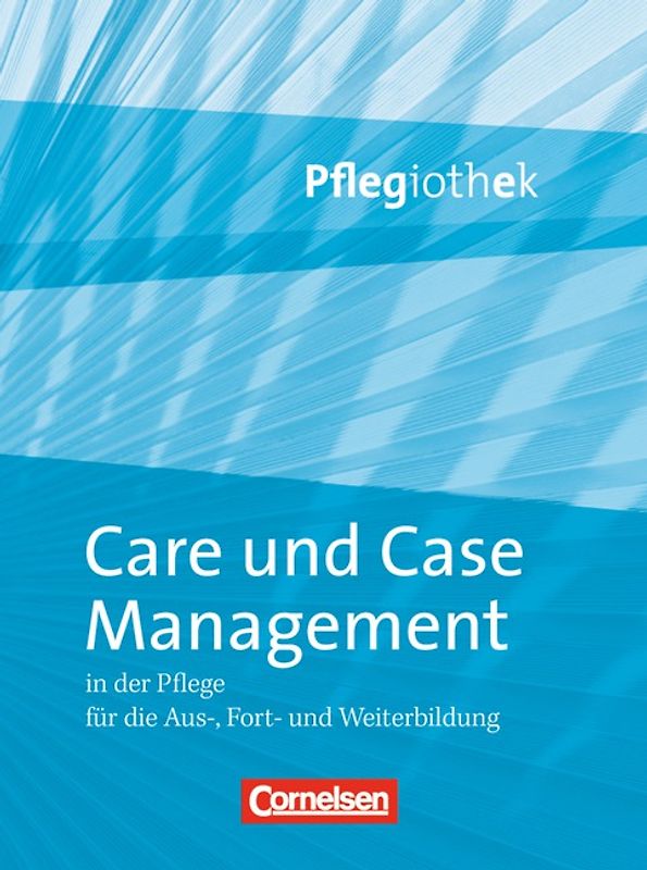 Pflegiothek - Für die Aus-, Fort- und Weiterbildung - Einführung und Vertiefung für die Aus-, Fort-, und Weiterbildung