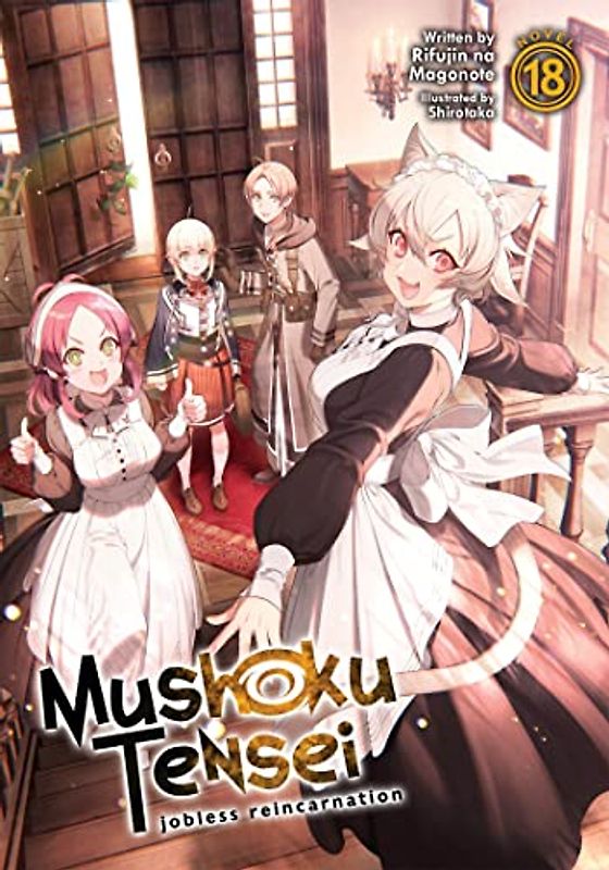 Mushoku Tensei (Mushoku Tensei: Jobless Reincarnation (Light Novel), 18)