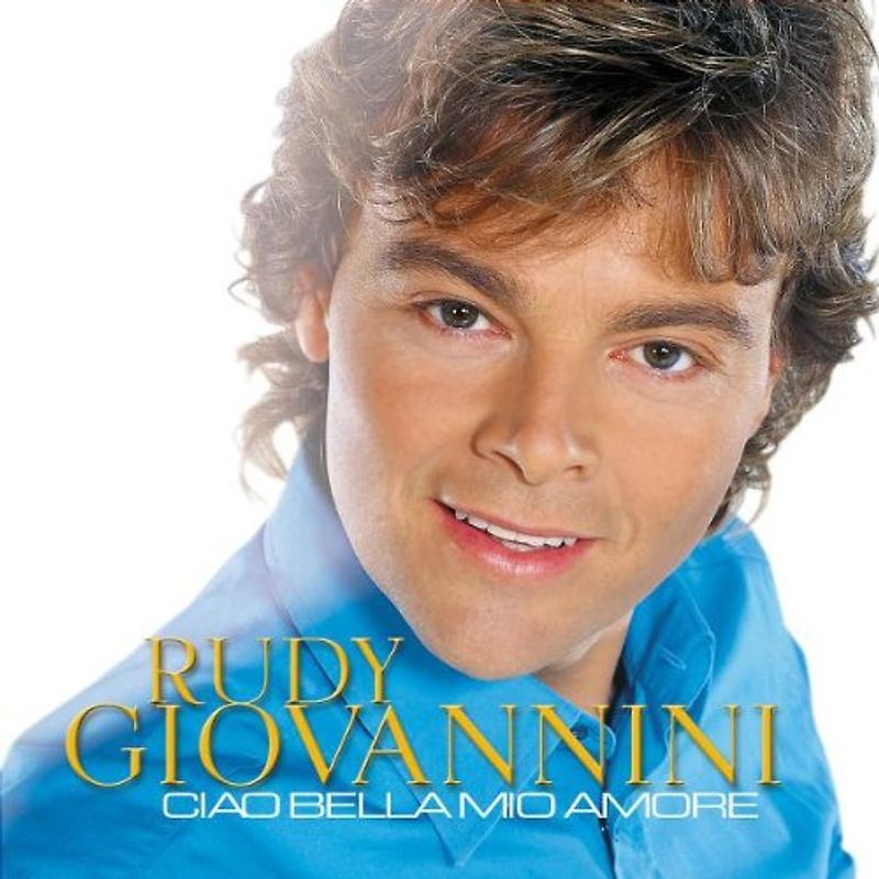 Rudy Giovannini - Ciao Bella Mio Amore