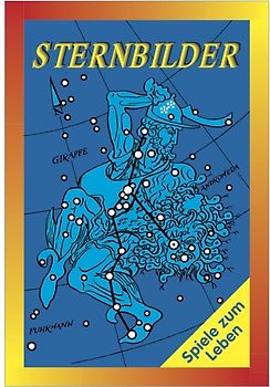 Sternbilder. Einführung in die Himmelskunde