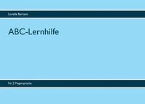 ABC-Lernhilfe. Nr. 2: Fingersprache