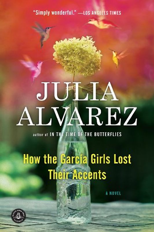 How the Garcia Girls Lost Their Accents - Alvarez, Julia