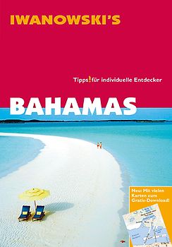 Bahamas - Reiseführer von Iwanowski. Individualreiseführer