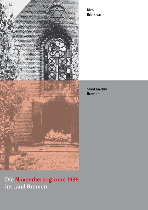 Die Novemberpogrome 1938 im Land Bremen