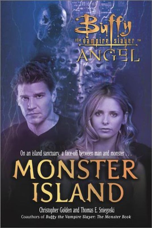 Monster Island (Buffy the Vampire Slayer Angel Unseen)