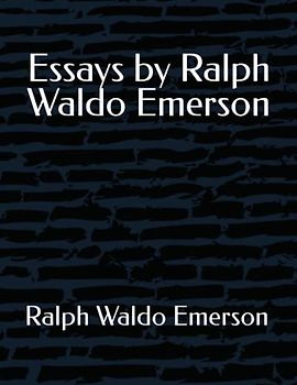 Essays by Ralph Waldo Emerson