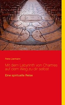 Mit dem Labyrinth von Chartres auf dem Weg zu dir selbst