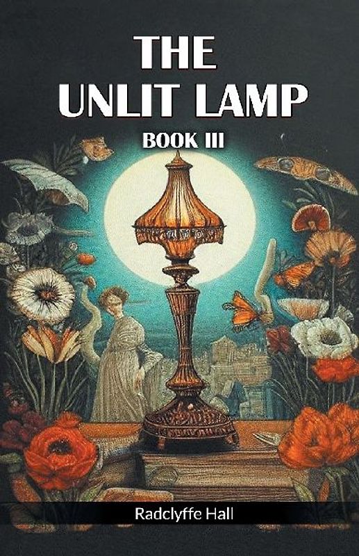 The Unlit Lamp Book III