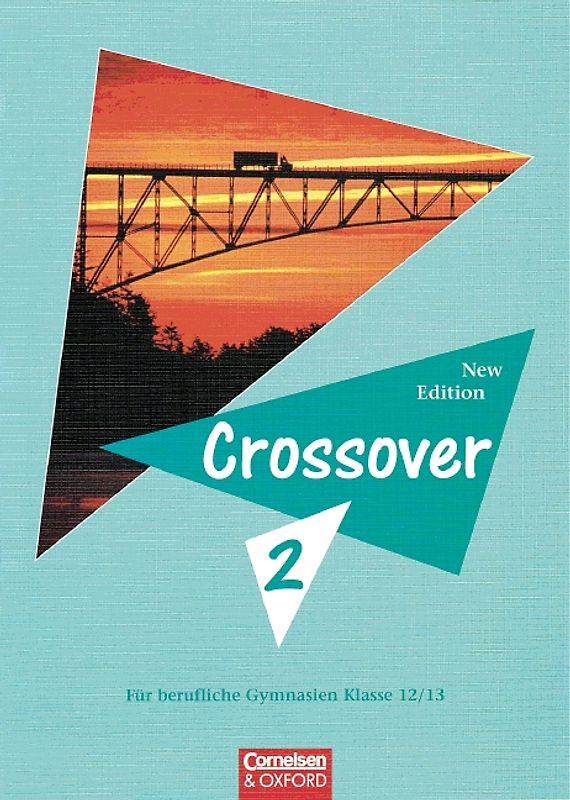 Crossover - Bisherige Ausgabe / Band 2: 12./13. Schuljahr - Schülerbuch