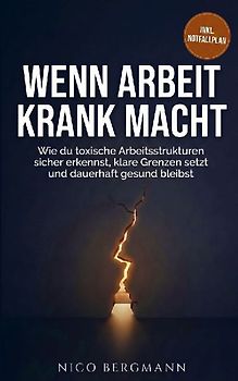 Wenn Arbeit krank macht