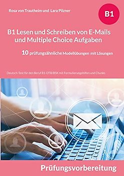 B1 Lesen und Schreiben von E-Mails und Multiple Choice Aufgaben