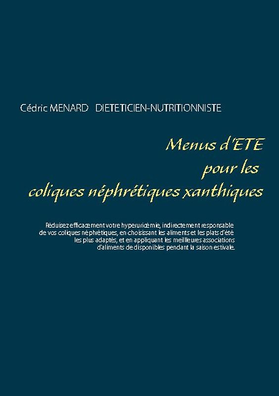 Menus d'été pour les coliques néphrétiques xanthiques