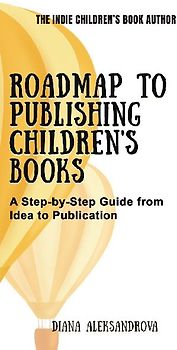 Roadmap to Publishing Children's Books