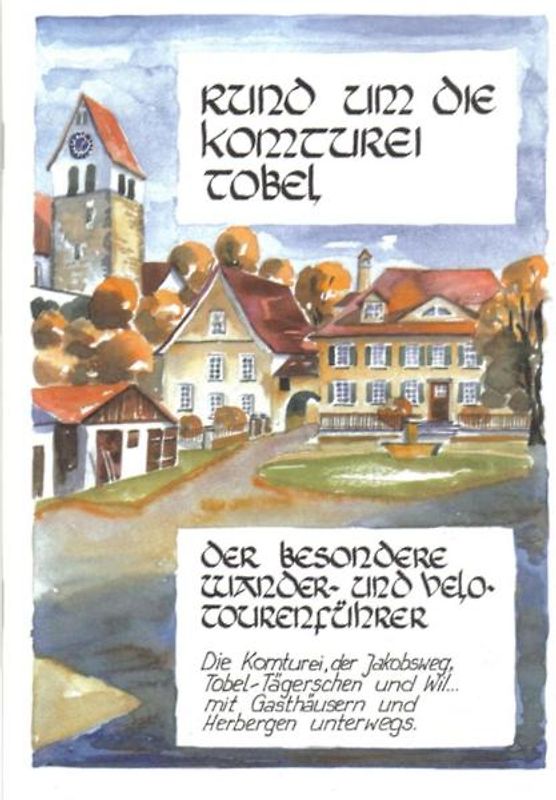 Rund um die Komturei Tobel