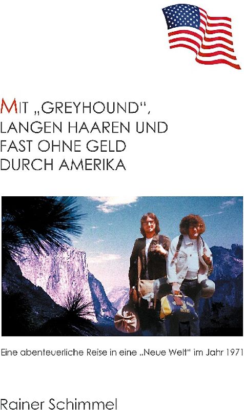 Mit "Greyhound", langen Haaren und fast ohne Geld durch Amerika