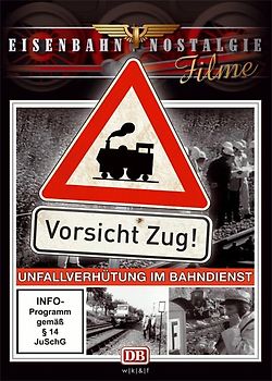 Vorsicht Zug! - Unfallverhütung im Bahndienst DVD