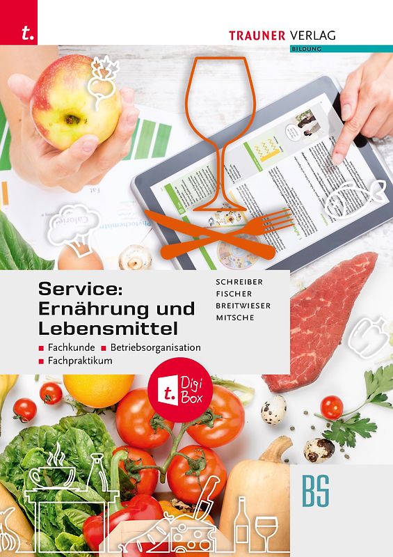 Service: Ernährung und Lebensmittel – Fachkunde, Betriebsorganisation, Fachpraktikum + TRAUNER-DigiBox