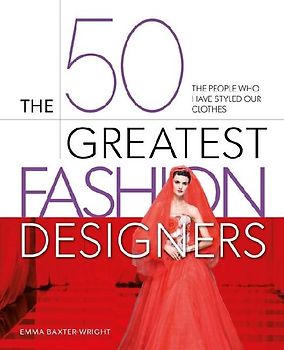The 50 Greatest Fashion Designers