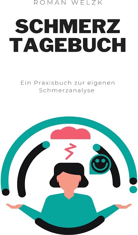 Schmerztagebuch: Migräne verstehen und verbeugen - Tagebuch zum Ausfüllen und Ankreuzen
