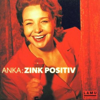 Anka Zink - Zink Positiv