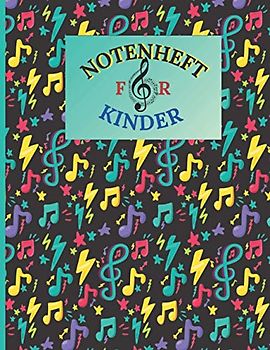 Notenheft für Kinder: 100 Seiten Blanko-Notenpapier | DIN A4-Format | Große Linien | 8 Notensysteme pro Seite | Notenbuch für Musikunterricht