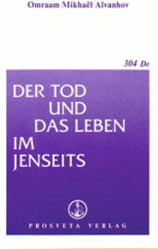 Der Tod und das Leben im Jenseits