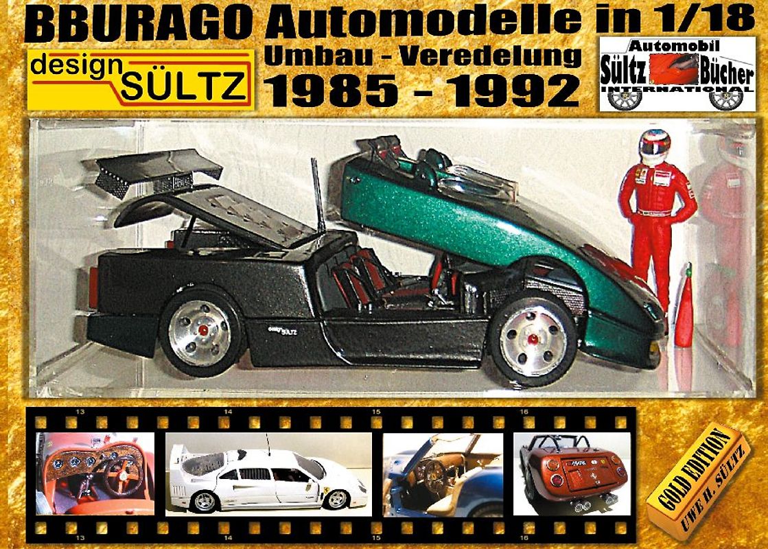 BBURAGO Automodelle in 1/18 - Umbau - Veredelung - DESIGN SÜLTZ