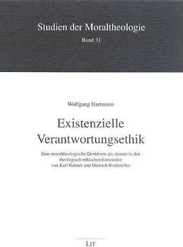 Existenzielle Verantwortungsethik