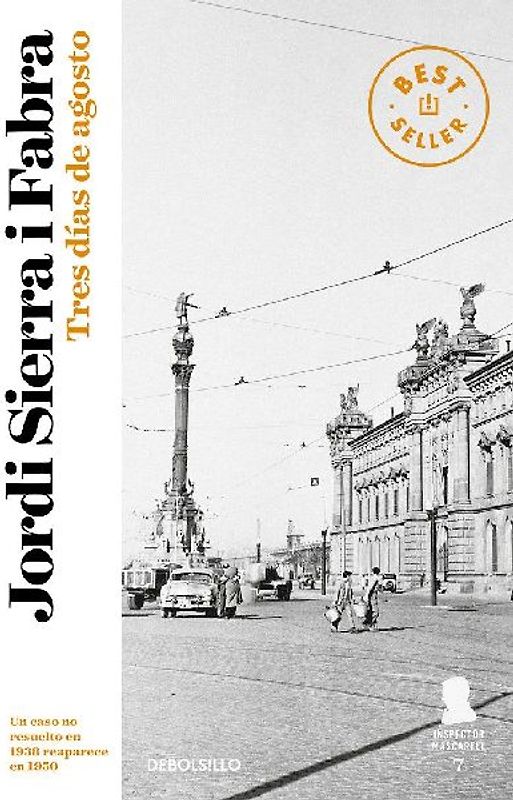 Inspector Mascarell 7. Tres días de agosto : el caso más personal del inspector Mascarell