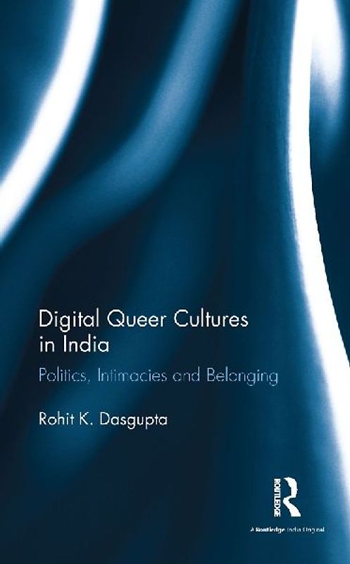 Digital Queer Cultures in India