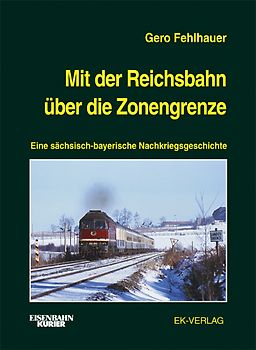 Mit der Reichsbahn über die Zonengrenze