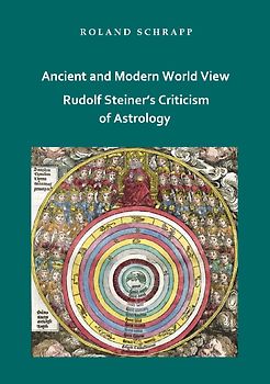 Ancient and Modern World View - Rudolf Steiner's Criticism of Astrology
