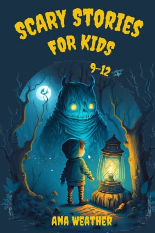 Scary Stories for Kids 9-12: Mysterious and Suspenseful Tales for Kids to Discover with Happy Endings