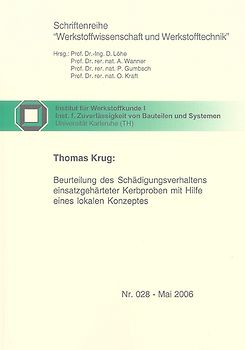 Beurteilung des Schädigungsverhaltens einsatzgehärteter Kerbproben mit Hilfe eines lokalen Konzeptes