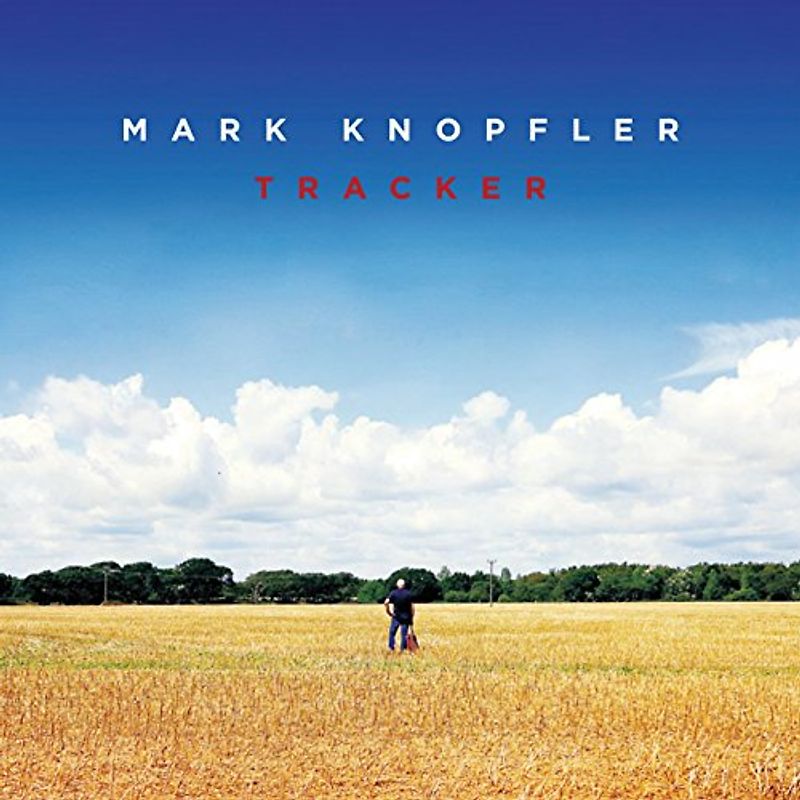 Mark Knopfler - Tracker [Limited Deluxe Edition]