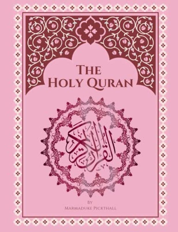 The Holy Quran: A clear, simple and accurate English translation