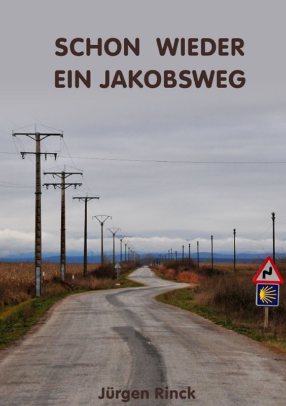 Schon wieder ein Jakobsweg