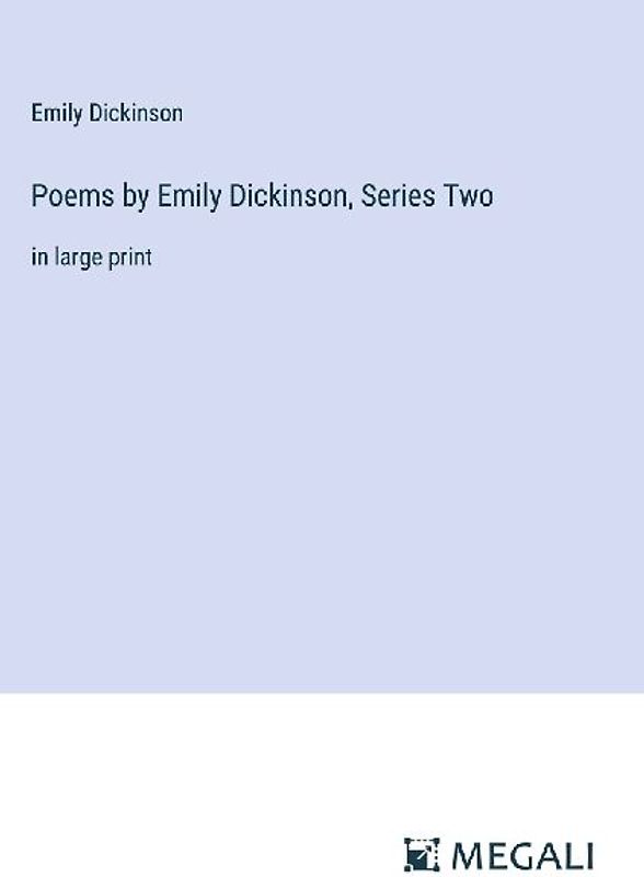 Poems by Emily Dickinson, Series Two