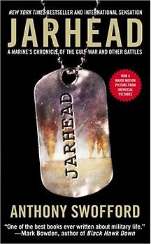 Jarhead: A Marine's Chronicle of the Gulf War and Other Battles