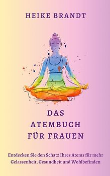 Das Atembuch für Frauen