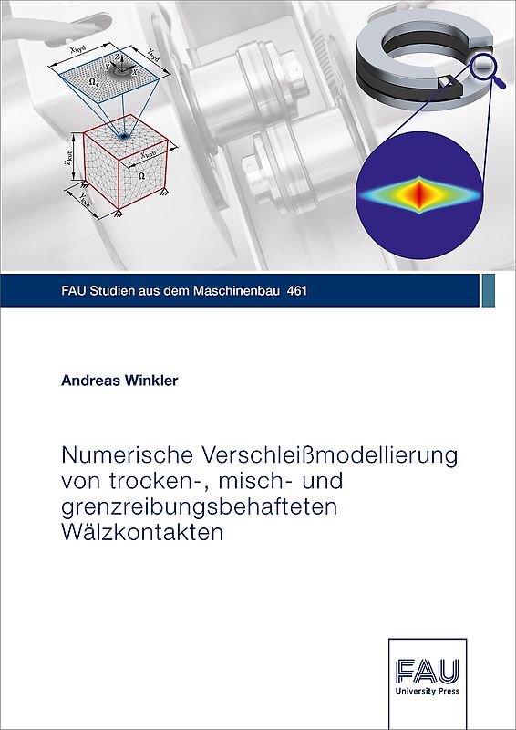 Numerische Verschleißmodellierung von trocken-, misch- und grenzreibungsbehafteten Wälzkontakten